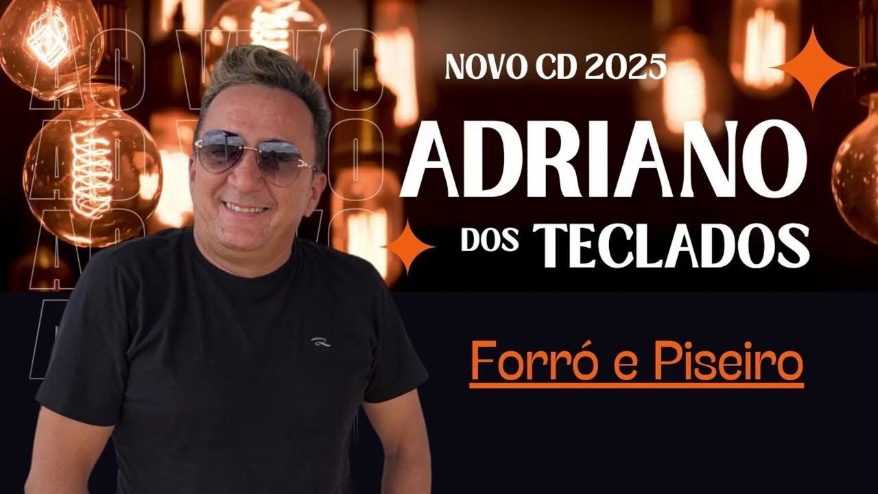 Adriano dos Teclados - Novembro 2025 -Piseiro e Forró