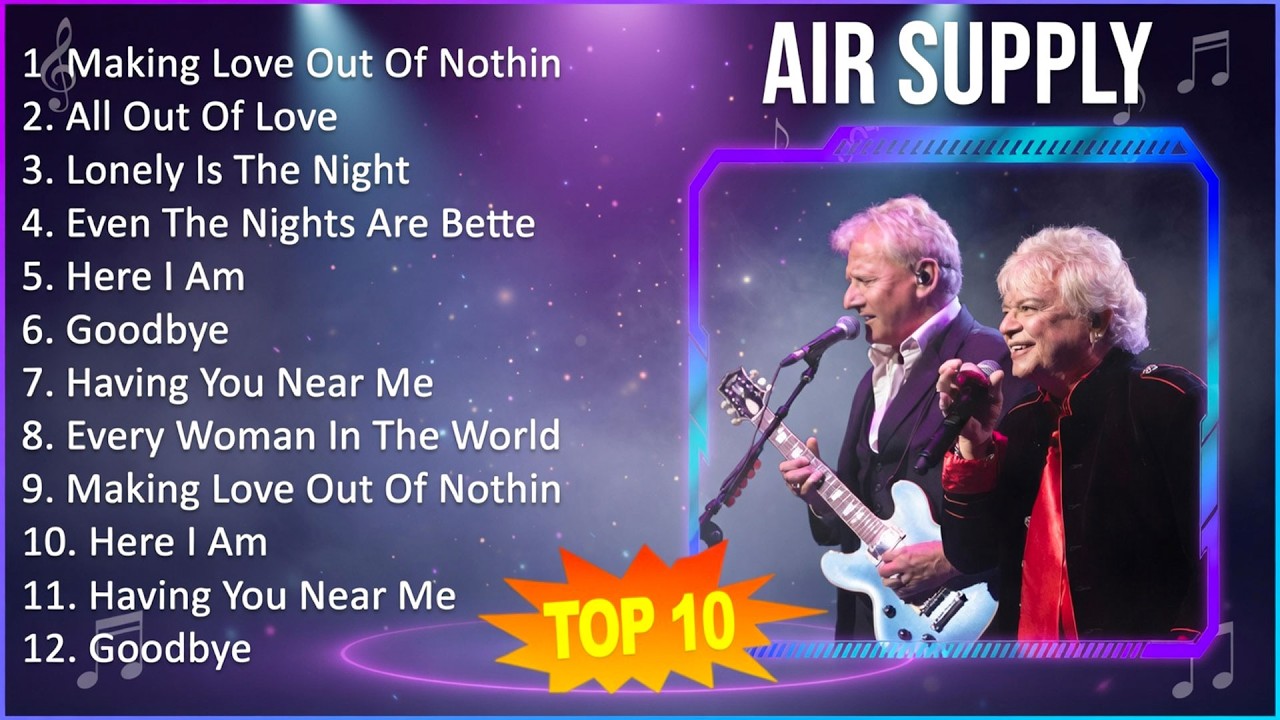 Air Supply 2026 - 10 Maiores Sucessos - Making Love Out Of Nothing At All, All Out Of Love, Lone...