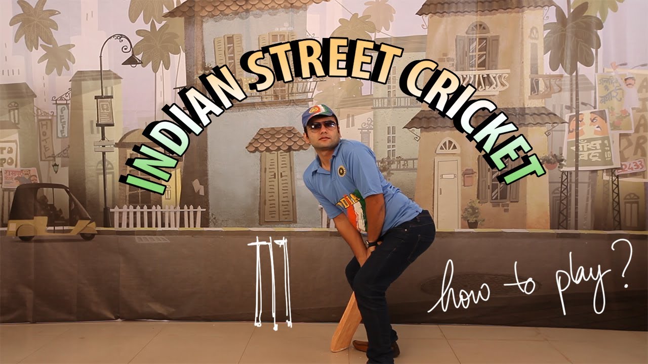 Indian Street Cricket - How to play?