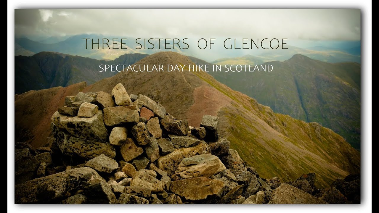 THREE SISTERS OF GLENCOE - Spectacular day hike in Scotland