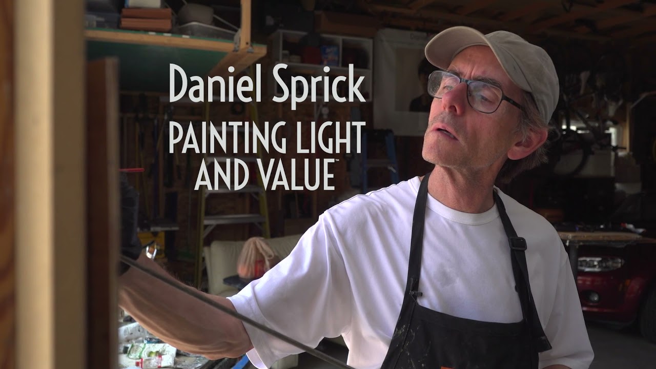 Dan Sprick: Painting Light and Value