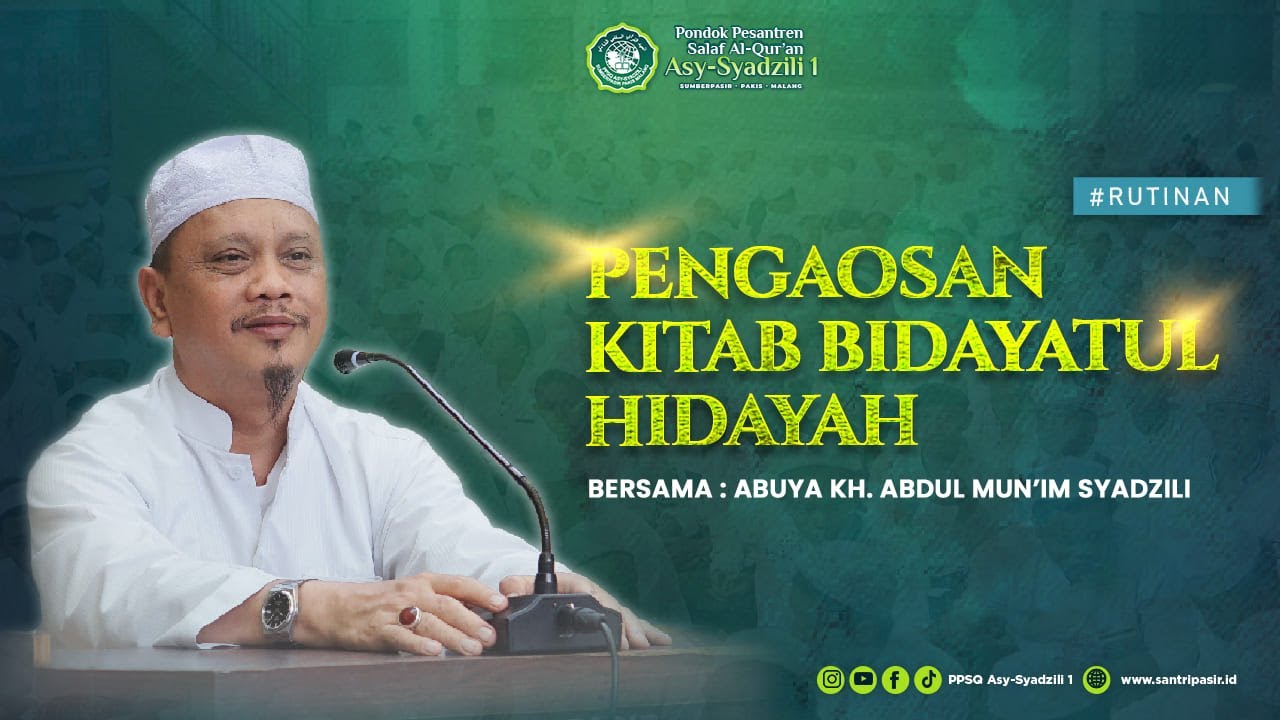 Kajian Kitab Bidayatul Hidayah | PPSQ Asy Syadzili 1 | Ahad, 15 Juni 2025