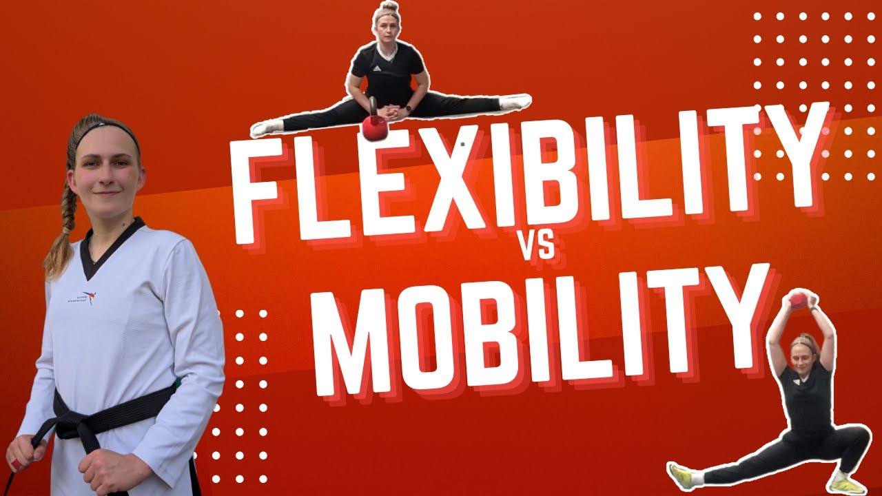 Why Flexibility Alone Won’t Make Your Kick Better | Mobility for Taekwondo Explained