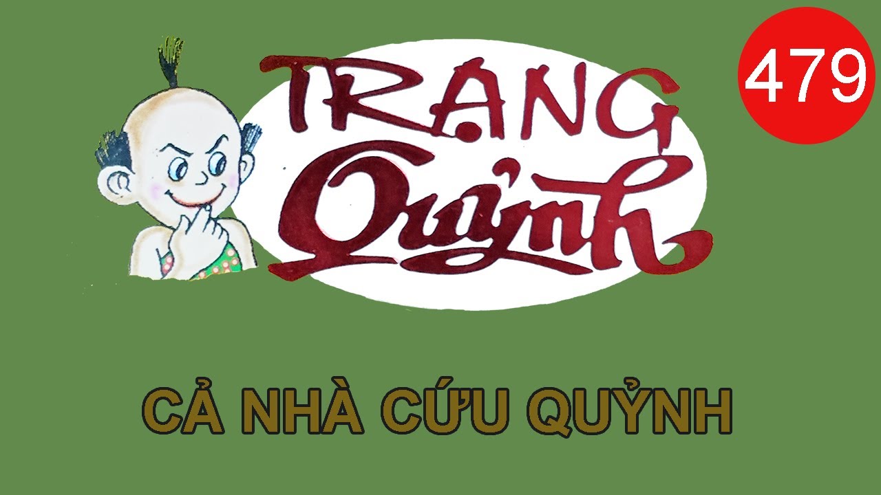 Trạng Quỷnh Mới Nhất | Tập 479 - CẢ NHÀ CỨU QUỶNH | Truyện Tranh