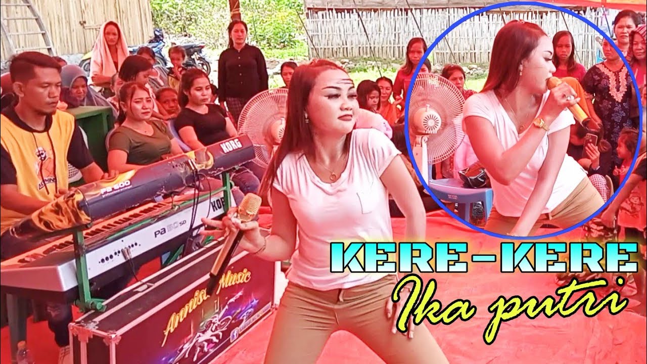 Zaskia gotik dari bima-KERE-KERE vocl Ika putri-Orhen Annisa Music