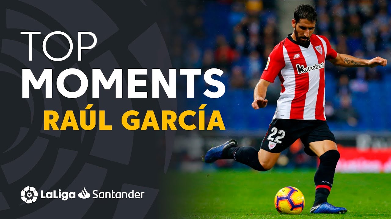 TOP Moments Ra&uacute;l Garc&iacute;a LaLiga Santander 2018/2019
