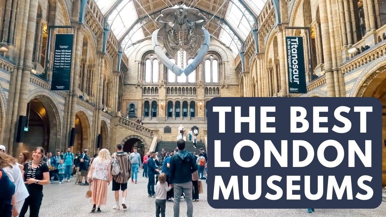 London Has 192 Museums, Here Are the Ones to Visit