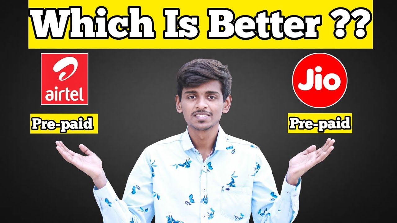Airtel Pre-paid Vs Jio Pre-paid Plans | Airtel vs Jio which is better | Jio vs Airtel plans list