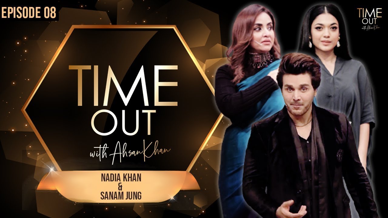 Nadia Khan & Sanam Jung | Time Out with Ahsan Khan | Full Episode 8 | IAB2G | Express TV