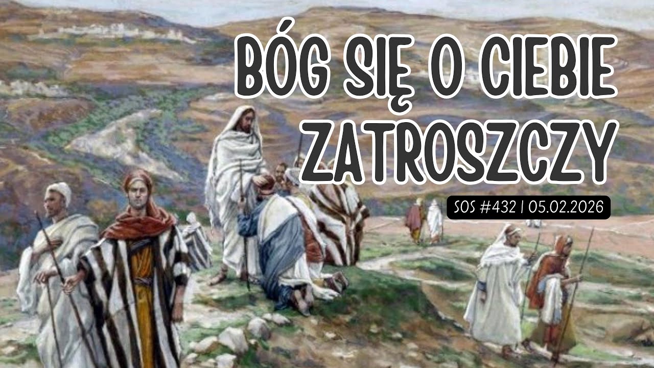 SOS |432| Bóg się o ciebie zatroszczy
