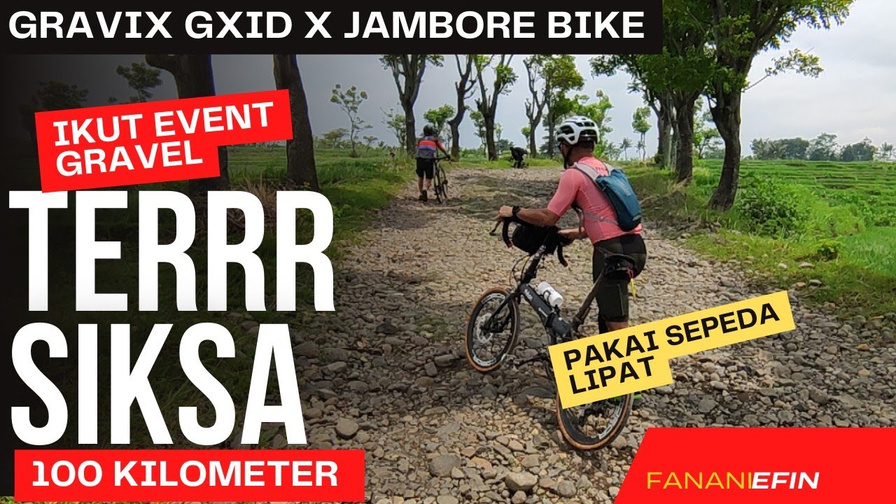 PERTAMA IKUT EVENT GRAVEL PAKAI SEPEDA LIPAT