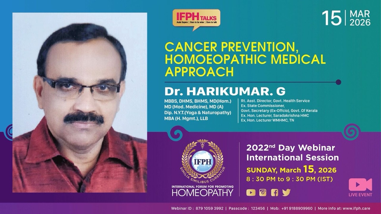 CANCER PREVENTION, HOMOEOPATHIC MEDICINAL APPROACH - DR. HARI KUMAR G [IFPH] – 2022