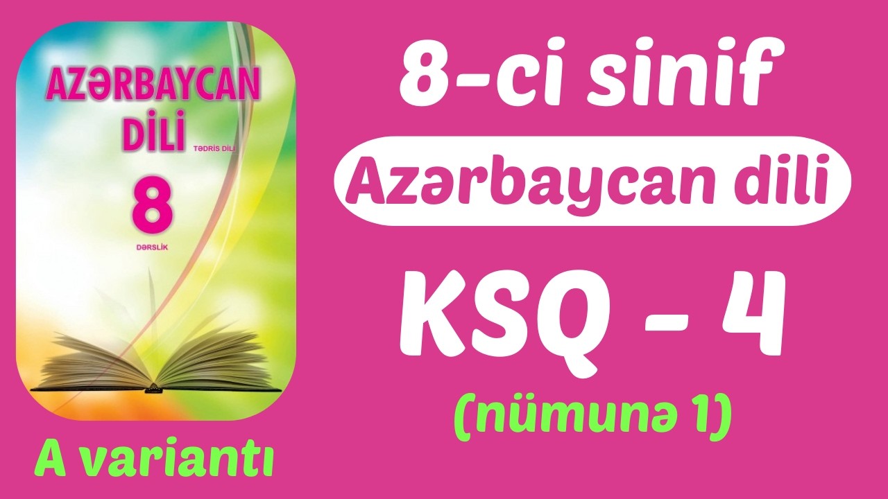 8-ci sinif Azərbaycan dili KSQ 4 - A variantı (nümunə 1)
