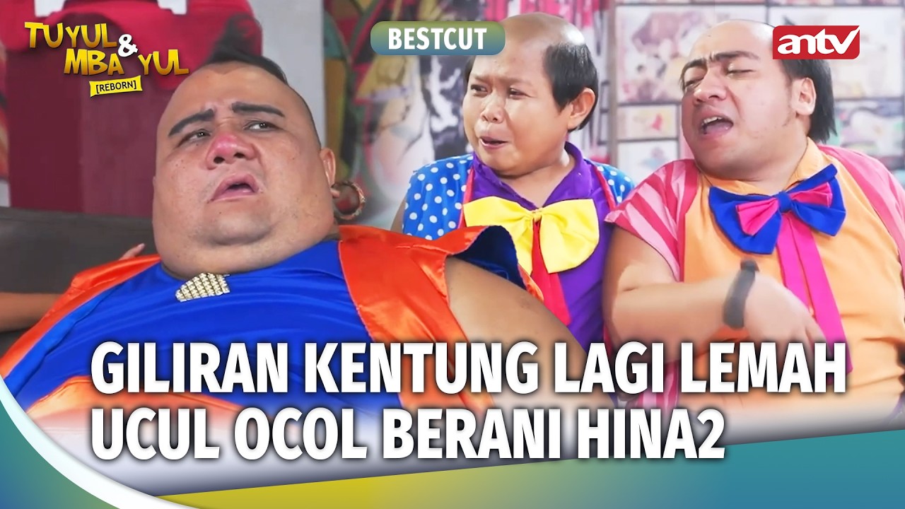 Kentung Udah Gabisa Nyembur Ocol Ucul Lagi!? | Best Cut Tuyul Dan Mbak Yul Reborn Eps 46 (1/3)