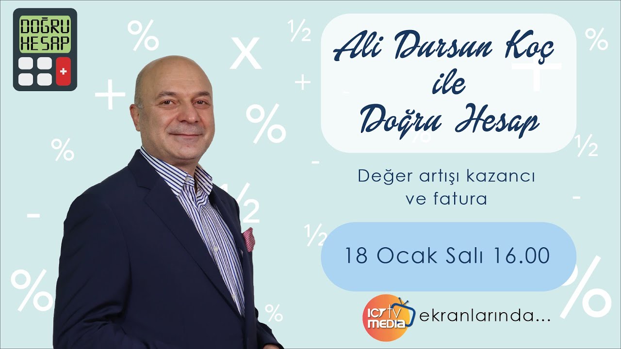 Ali Dursun Koç - Doğru Hesap - Sorular: Değer artışı kazancı ve fatura