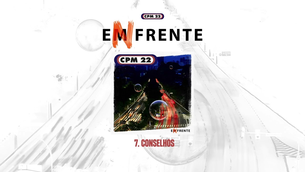 CPM 22 - CONSELHOS (ÁUDIO OFICIAL) #ENFRENTE