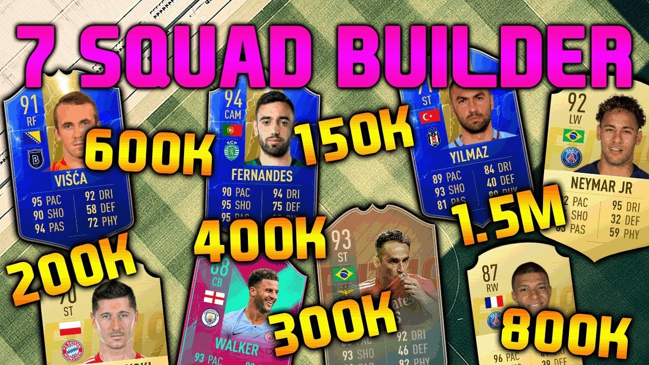 FIFA 19 SQUAD BUILDER 150K 200K 300K 400K 600K 800K 1.5M SQUAD BUILDER FUT CHAMPIONS FIFA 19