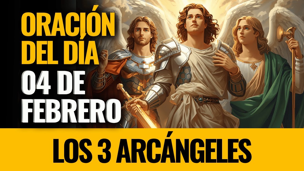 ¡Los 3 Arcángeles derraman bendiciones sobre tu semana! Ruega con fe