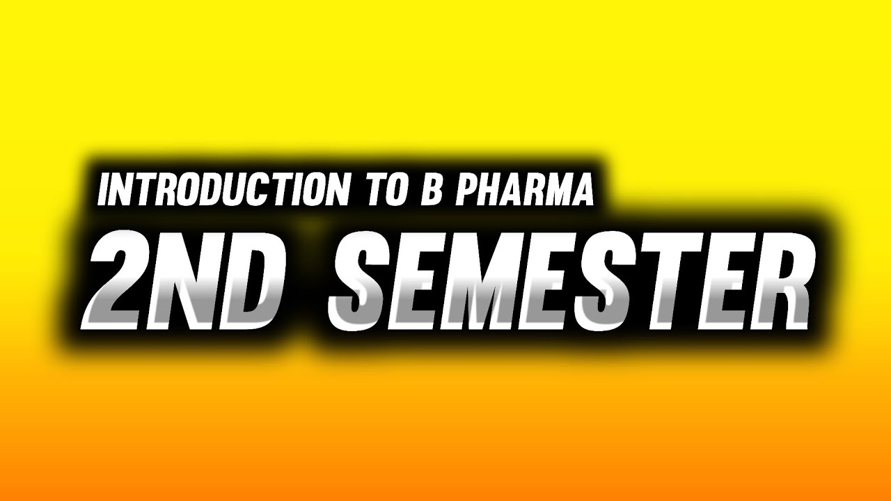 B Pharma 2nd Semester | Syllabus | Subjects | Imperfect Pharmacy | B Pharmacy