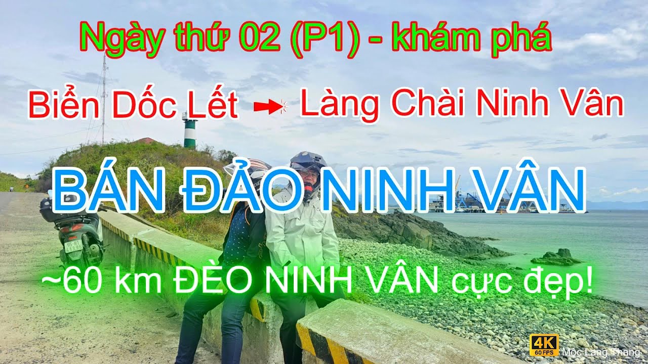 [4K Video] Khám phá Dốc Lết & làng chài Ninh Vân, cây cổ thụ đèo Ninh Vân bằng xe máy