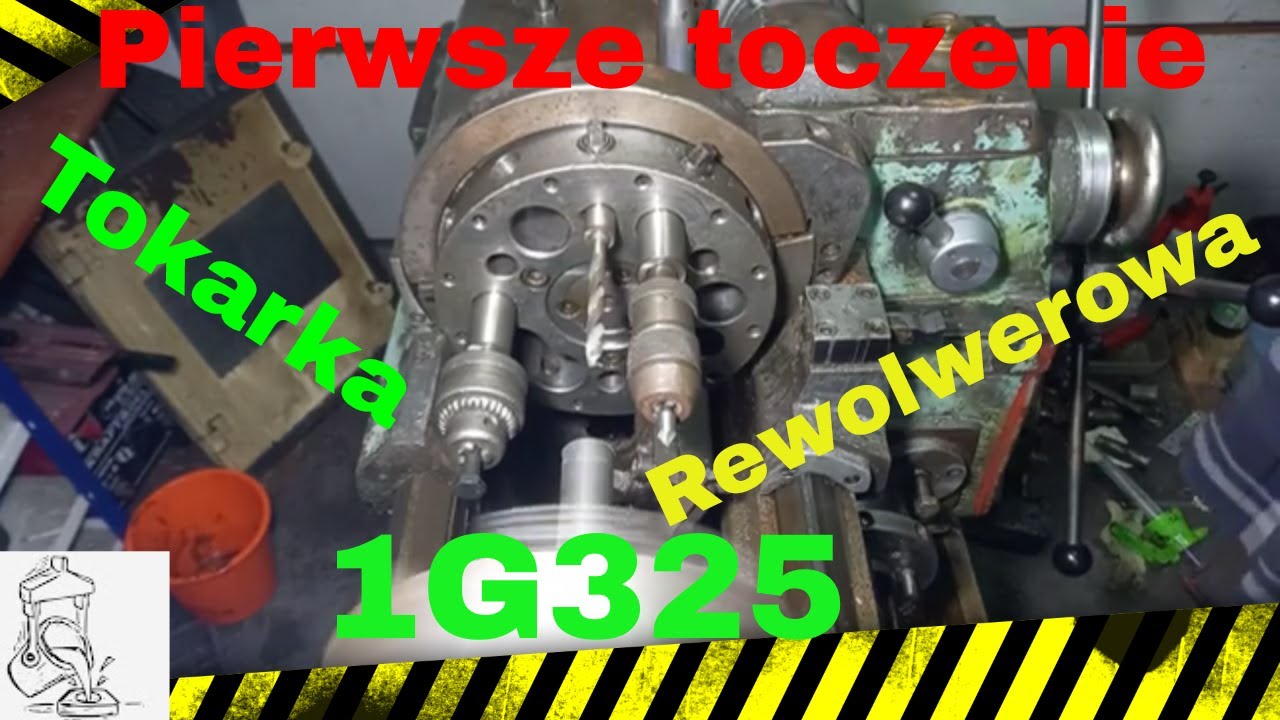 Tokarka rewolwerowa 1G325 Rozruch, toczenie tulejki