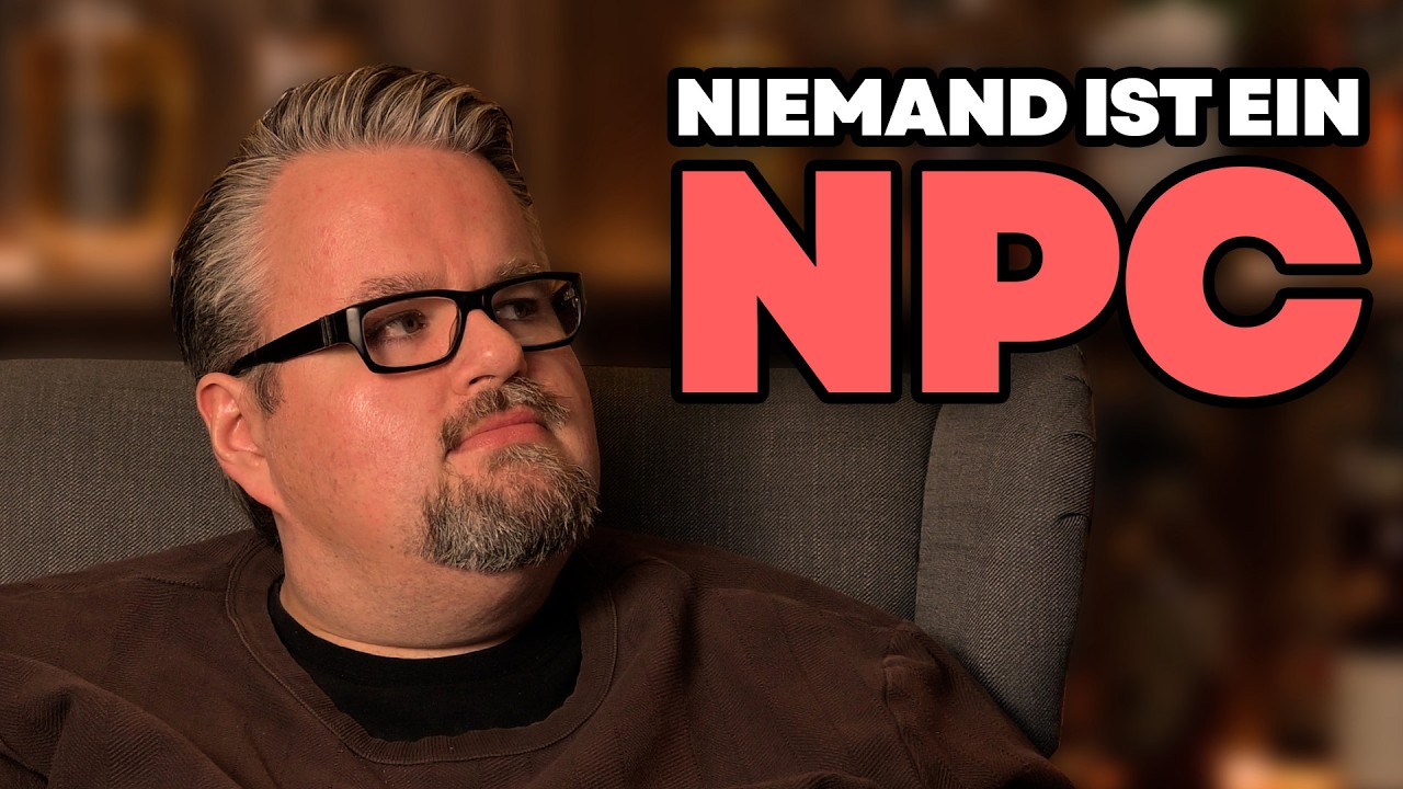 Hört auf Menschen wie NPCs zu behandeln.