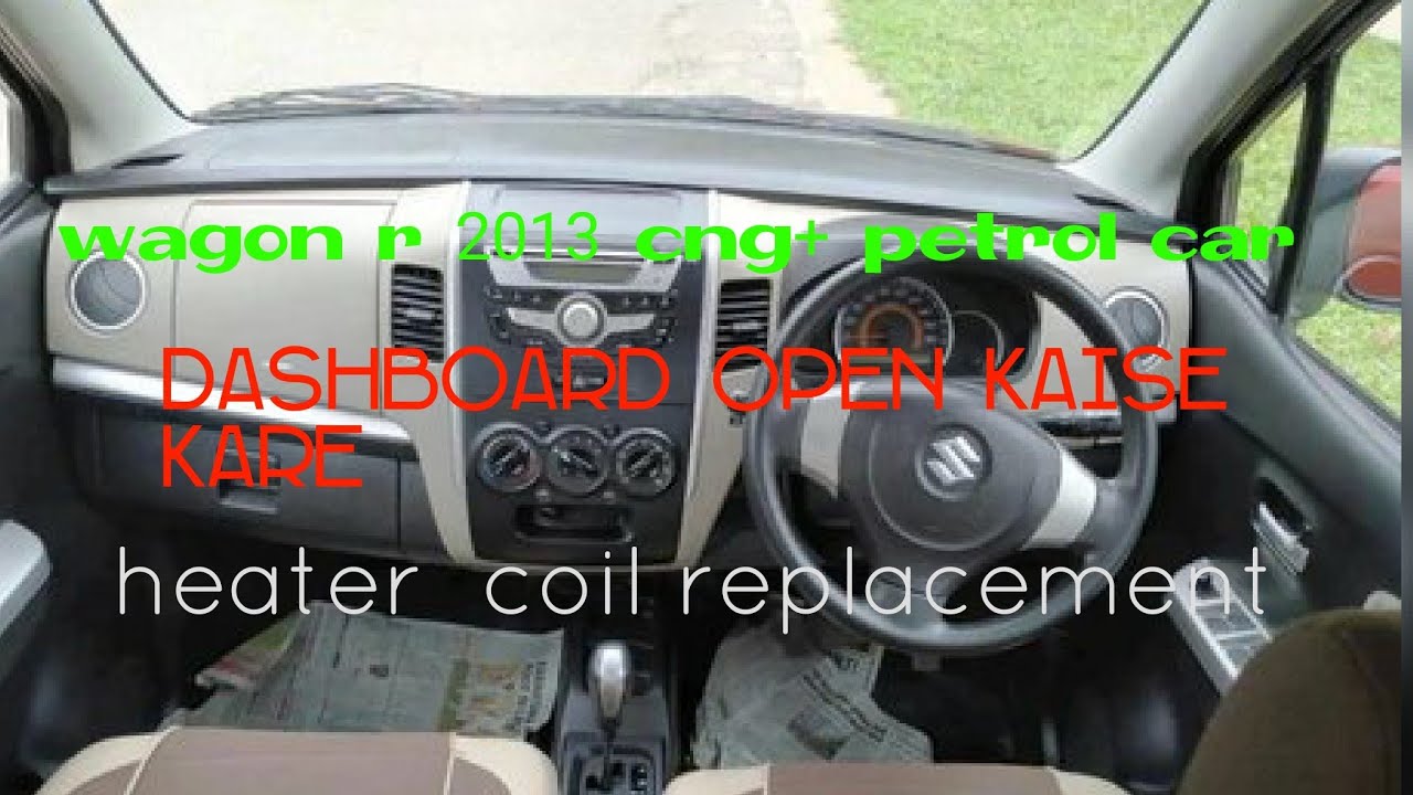 wagon r dashboard removal? wagon r dashboard open? wagon r heater coil