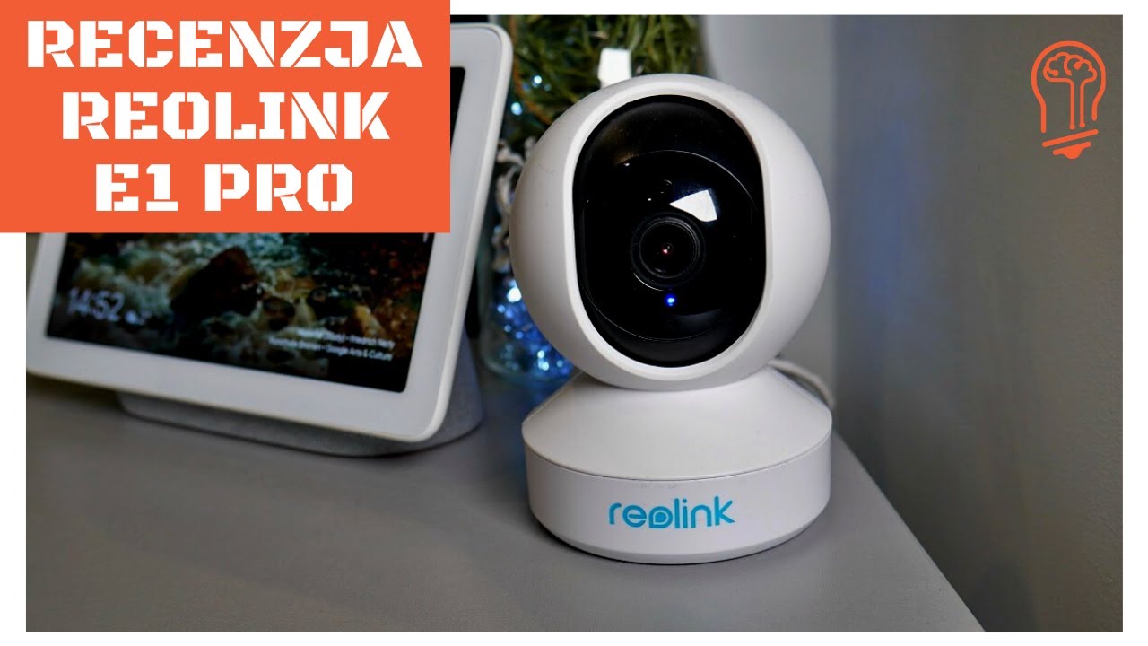 Recenzja Reolink E1 Pro – czy sprawdzi się do domowego monitoringu? 🤔📹🏠