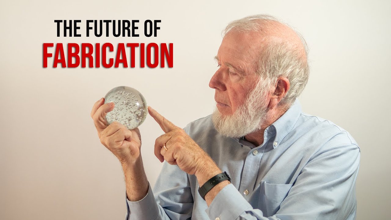 The Future of Fabrication