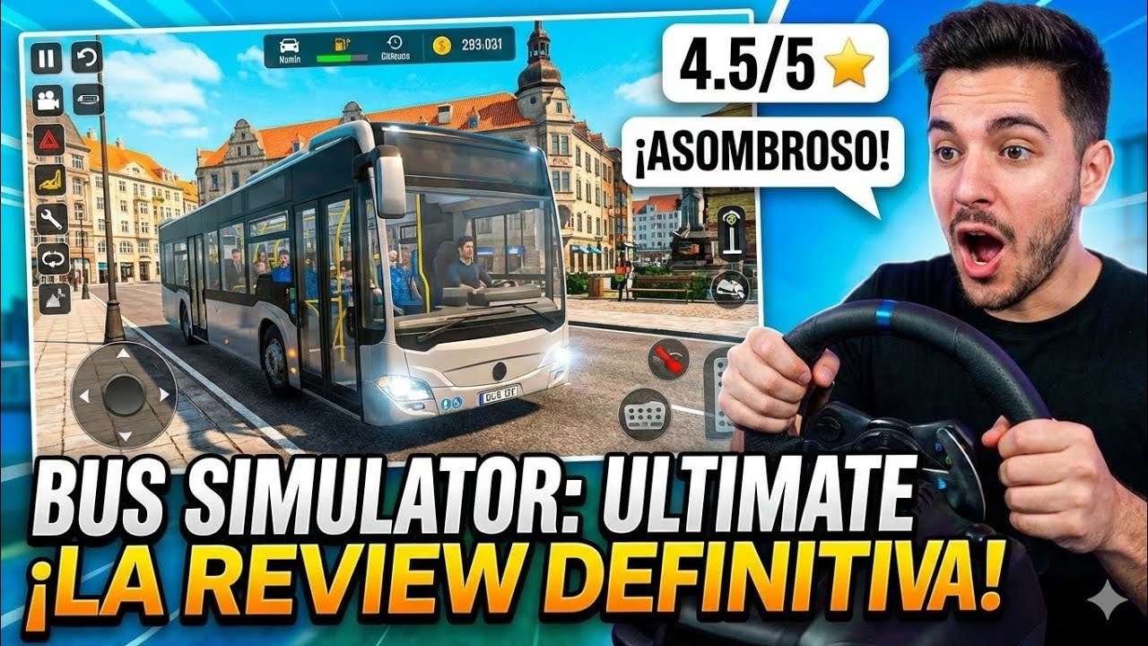04. Bus Simulador Ultimate: Review del juego explicada al 100