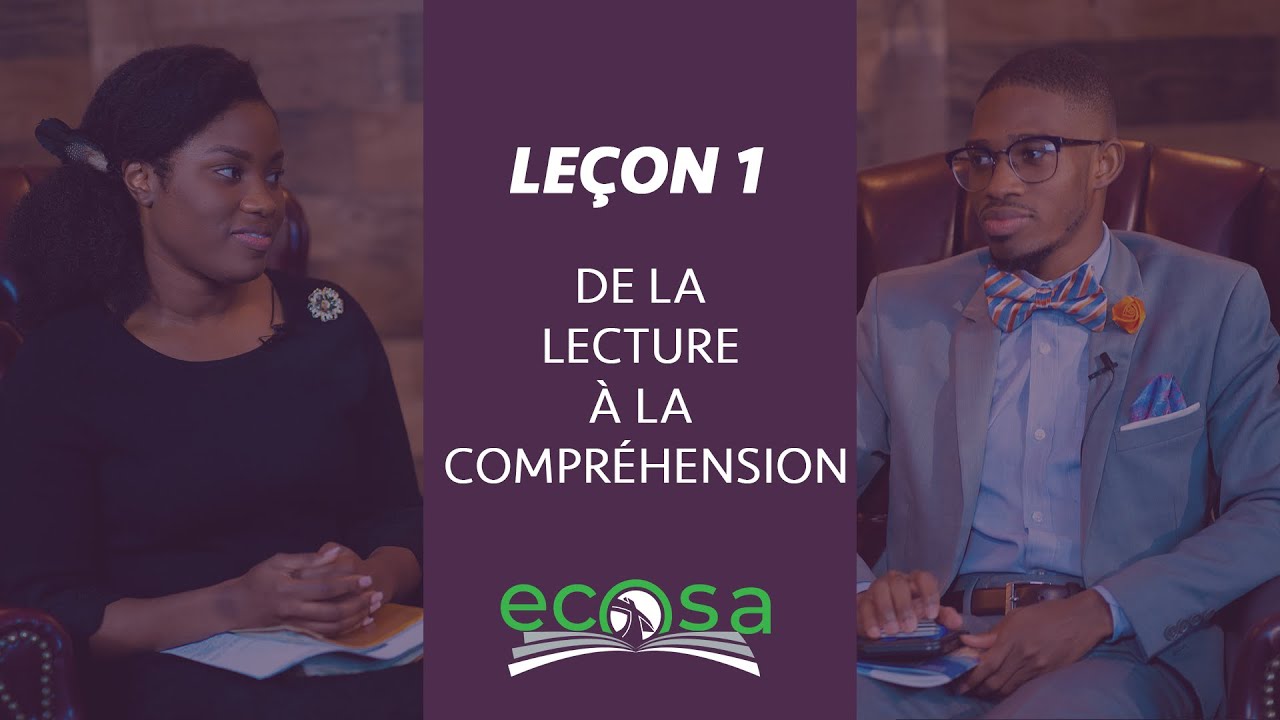 Leçon 1 : De La Lecture à La Compréhension