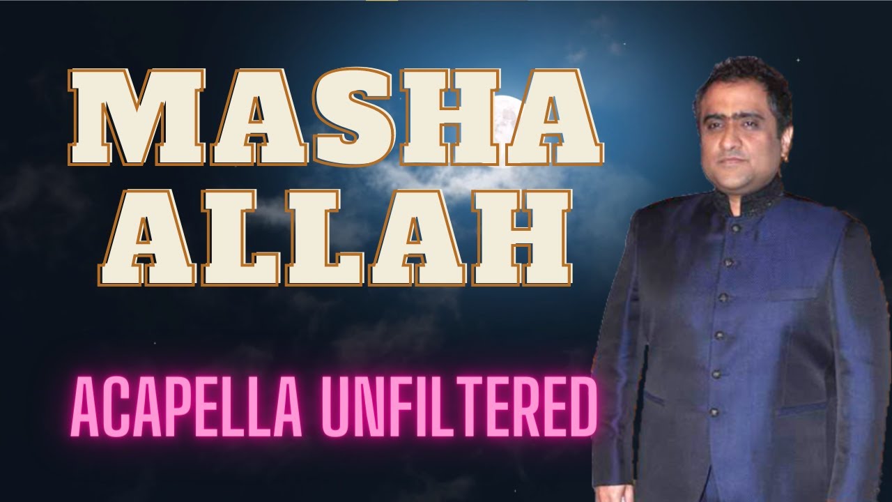 Masha-Allah | Kunal Ganjawala and Shreya Ghoshal | Acapella Cover With Lyrics