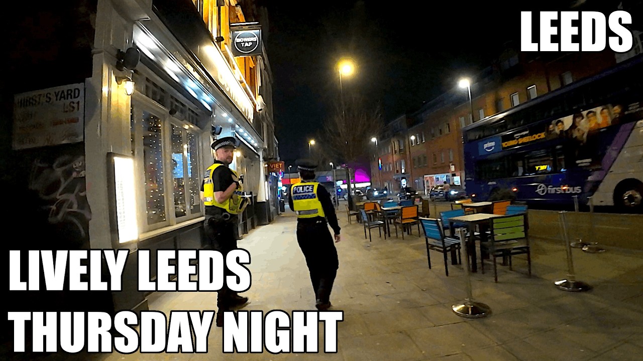 Lively Leeds on a Thursday night!