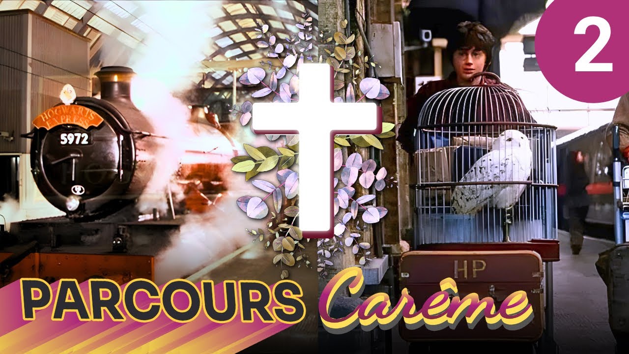 UN CARÊME AVEC HARRY POTTER : LA VOIE 9 3/4 (EPISODE 2)