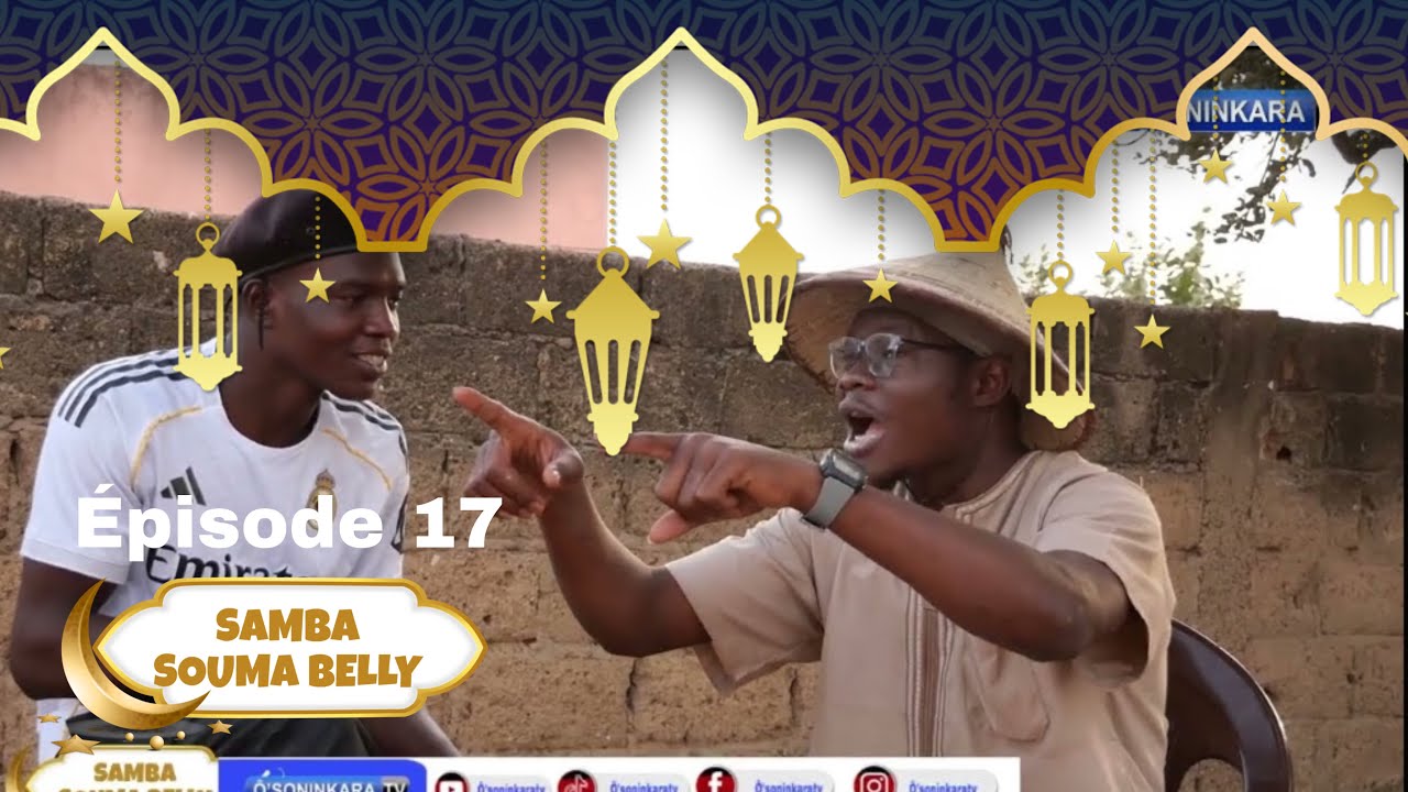 Samba Souma-Belly Épisode 17