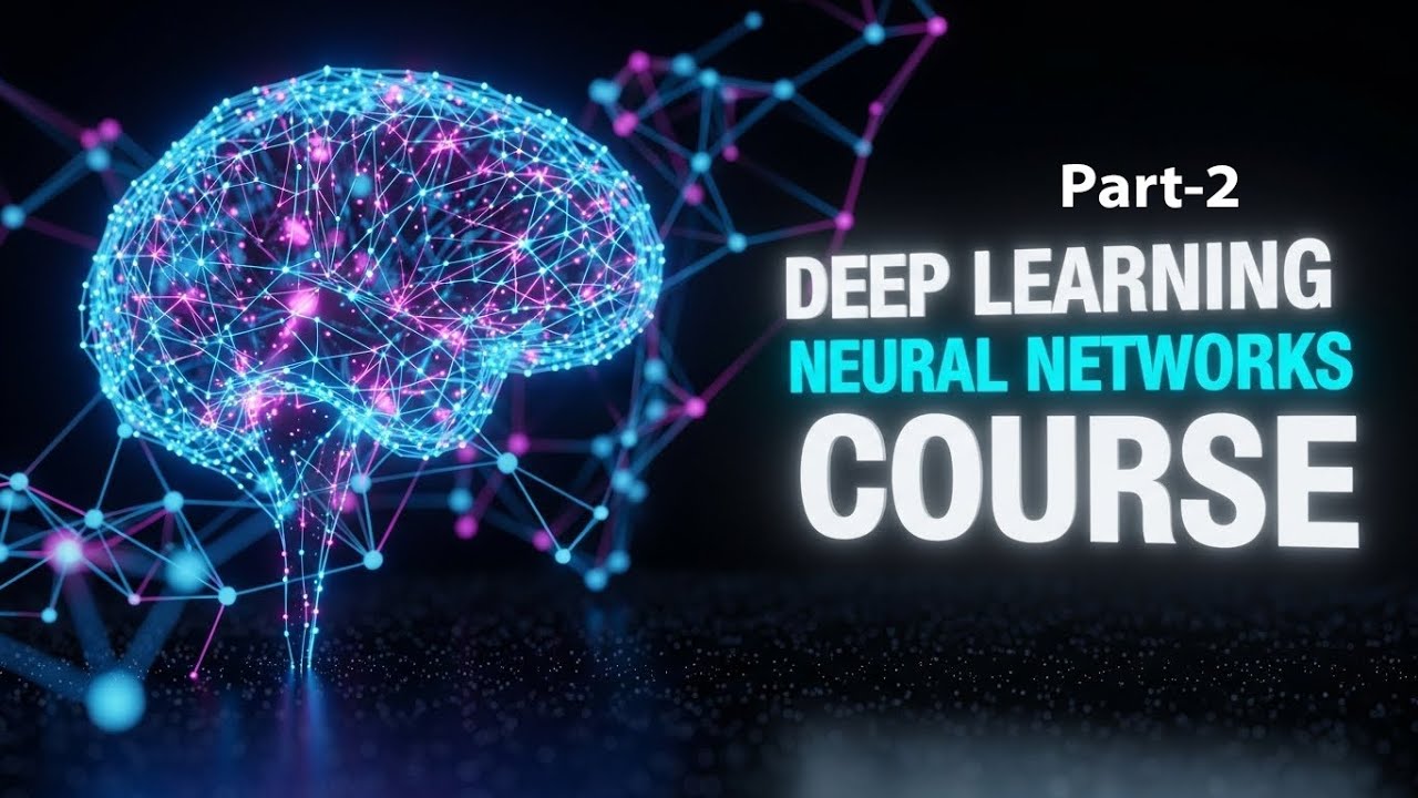 Deep Learning A-Z™: The Complete Neural Networks Course (2026) | Deep Learning Projects 2026