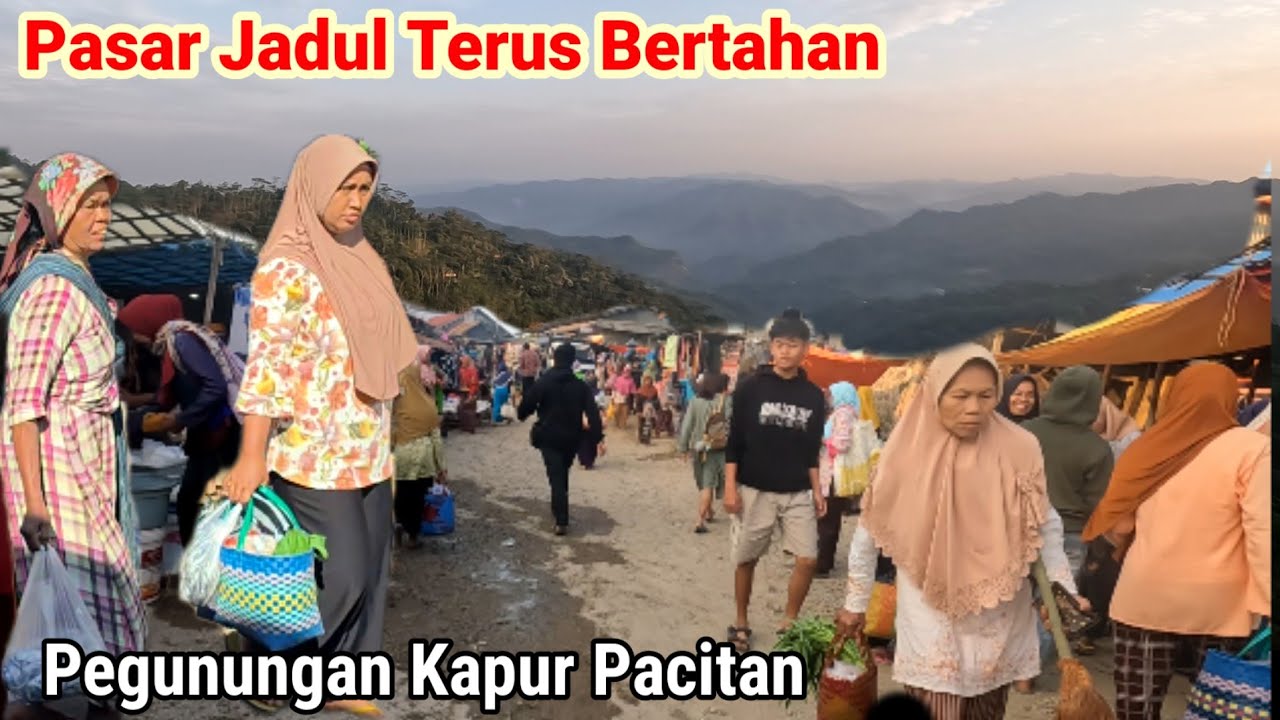 Pasar Desa Terpencil Terus Bertahan Atas Pegunungan Pacitan
