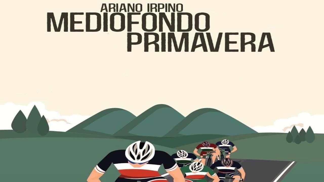 Ariano Irpino - Mediofondo Primavera - VI^ Prova Campionato Nazionale Strada