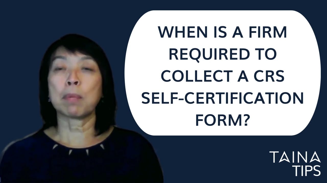 TAINA Tips - CRS Self Certification Form Collection