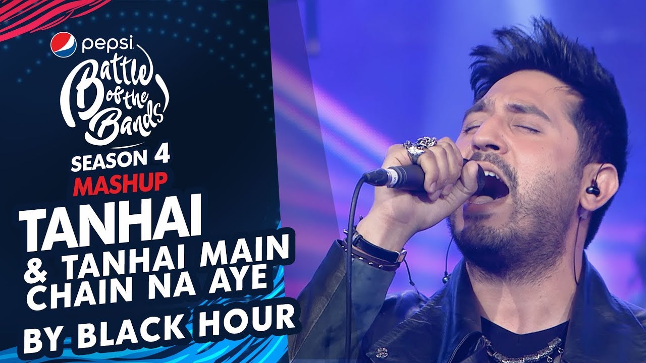 Black Hour | Tanhai & Tanhai Main Chain Na Aye | Episode 6 | Pepsi Battle of the Bands | Season 4
