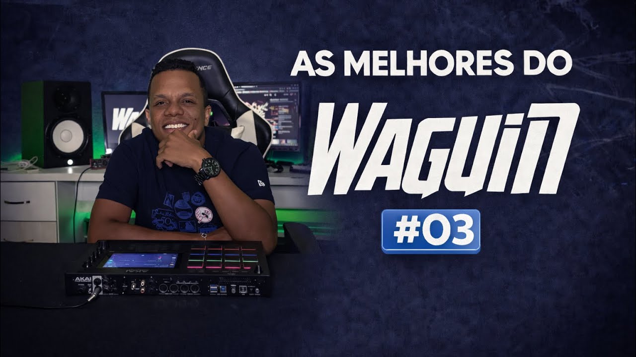 AS MELHORES DO DJ WAGUIN #03