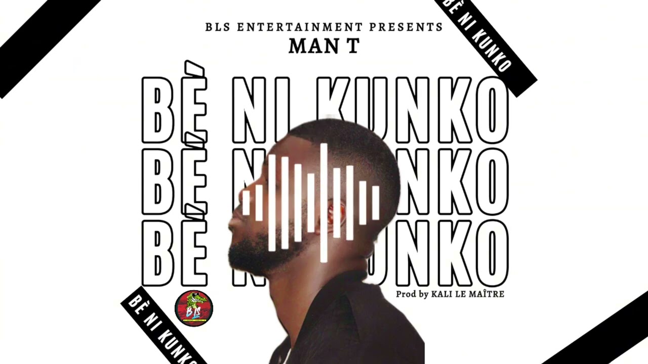 Man T - Bè Ni Kunko (Audio)