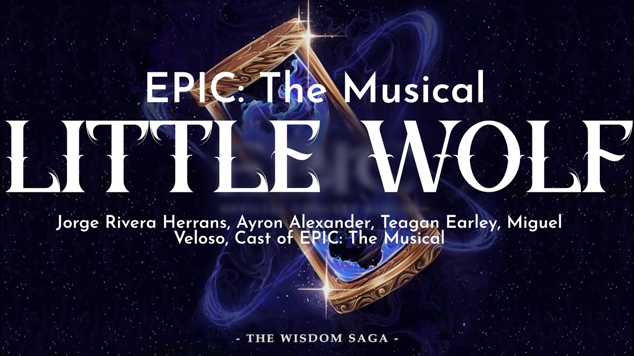 EPIC: The Musical | Little Wolf [Lyrics]