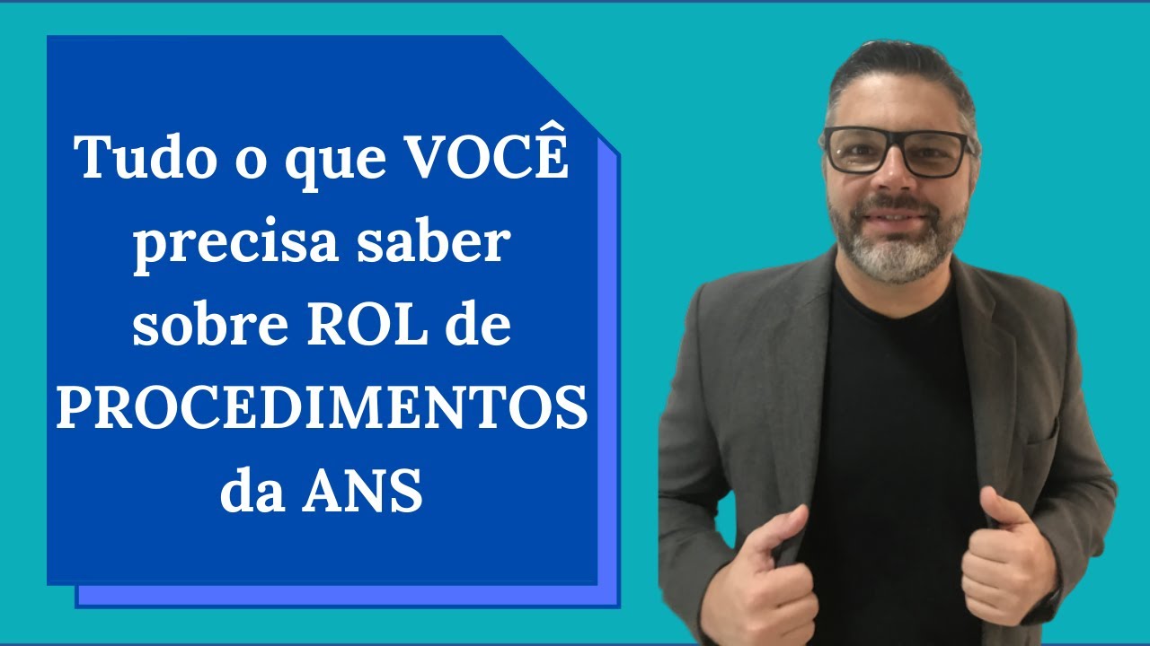 Tudo o que VOCÊ precisa saber sobre ROL de PROCEDIMENTOS da ANS