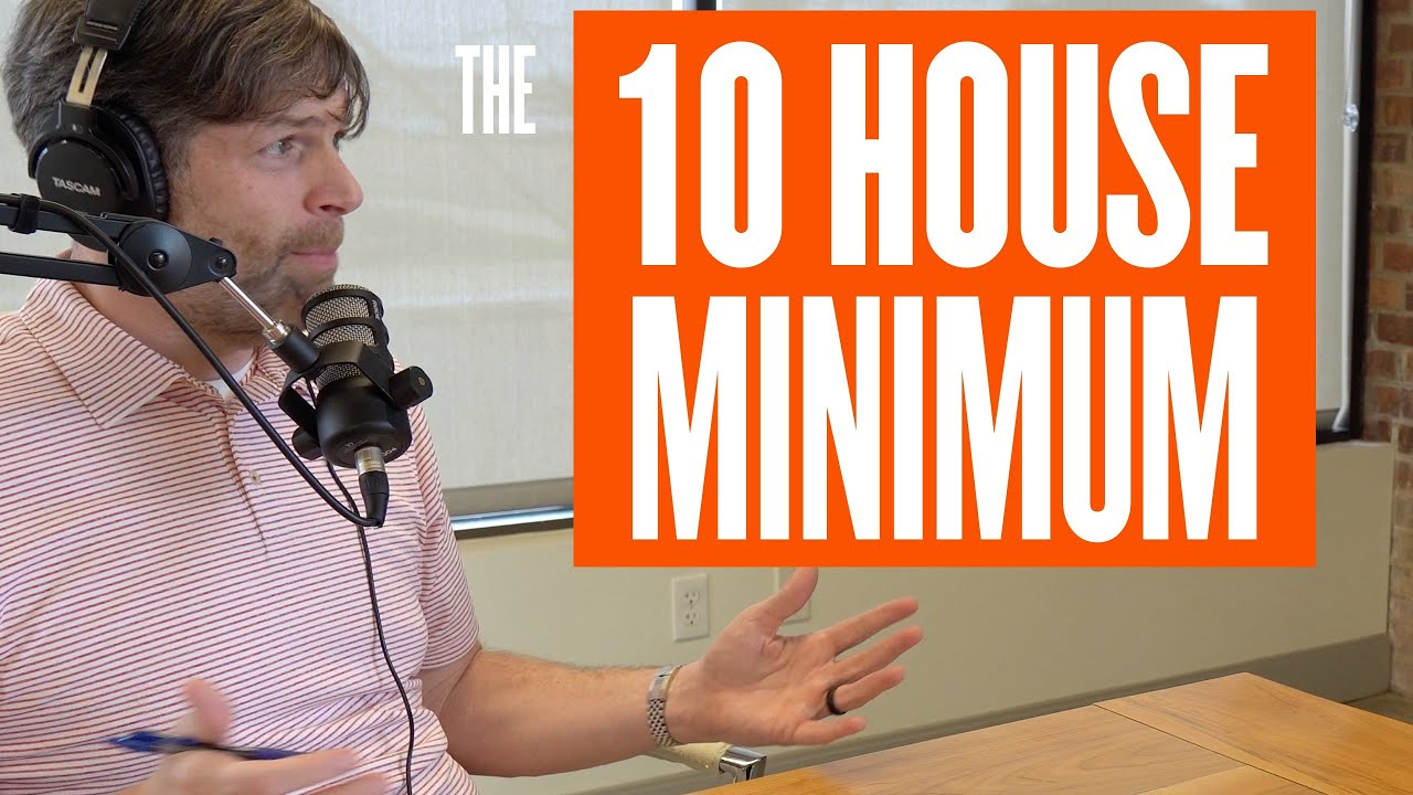 The 10 House Minimum