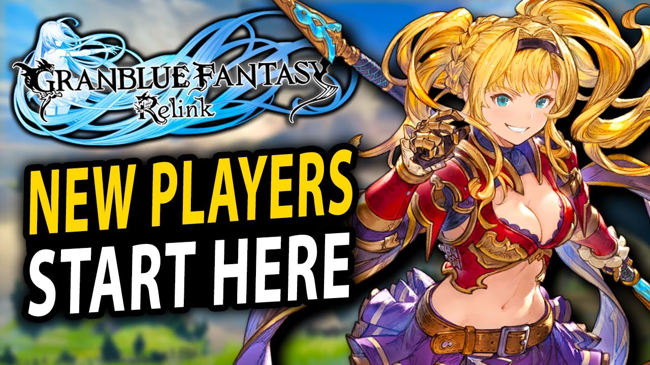 Complete Beginners Guide - Granblue Fantasy Relink | Granblue Fantasy Relink Essential Tips & Tricks