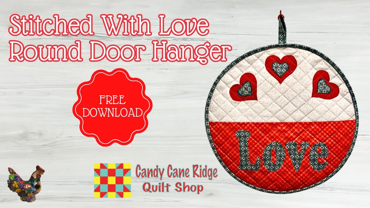 Valentine Quilted Door Hanger| Beginner Quilting Applique Tutorial (Free Pattern Download)