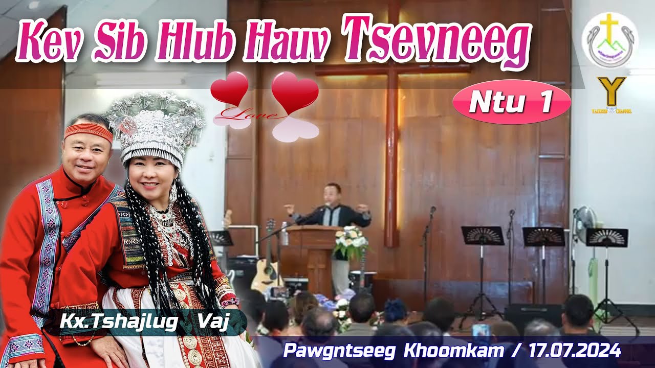 Kev Sib Hlub Hauv Tsevneeg (Ntu 1) | Kx.Tshajlug Vaj