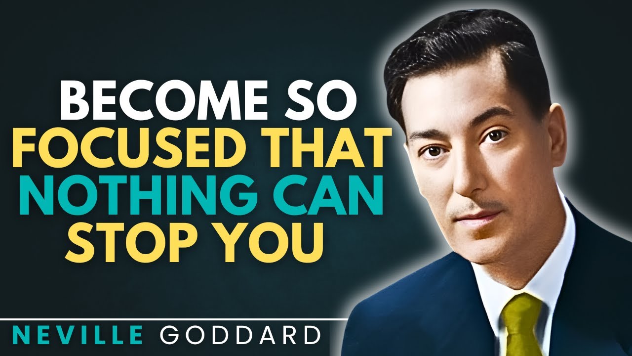 Neville Goddard: Become So Focused That Nothing Can Stop You #focuspower #unstoppable #manifestation