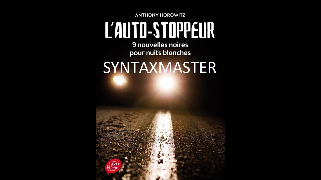 L’AUTO-STOPPEUR d’Anthony Horowitz, lu par SYNTAXMASTER (Livre Audio)